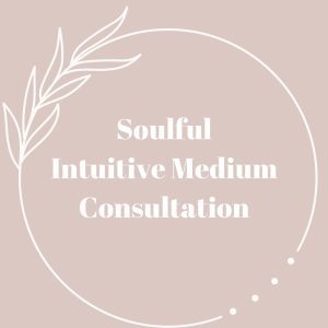 Soulful Intuitive Medium Consultation