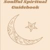 Soulful Spiritual Guidebook cover