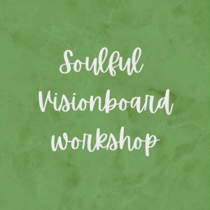 Soulful Vision board workshop
